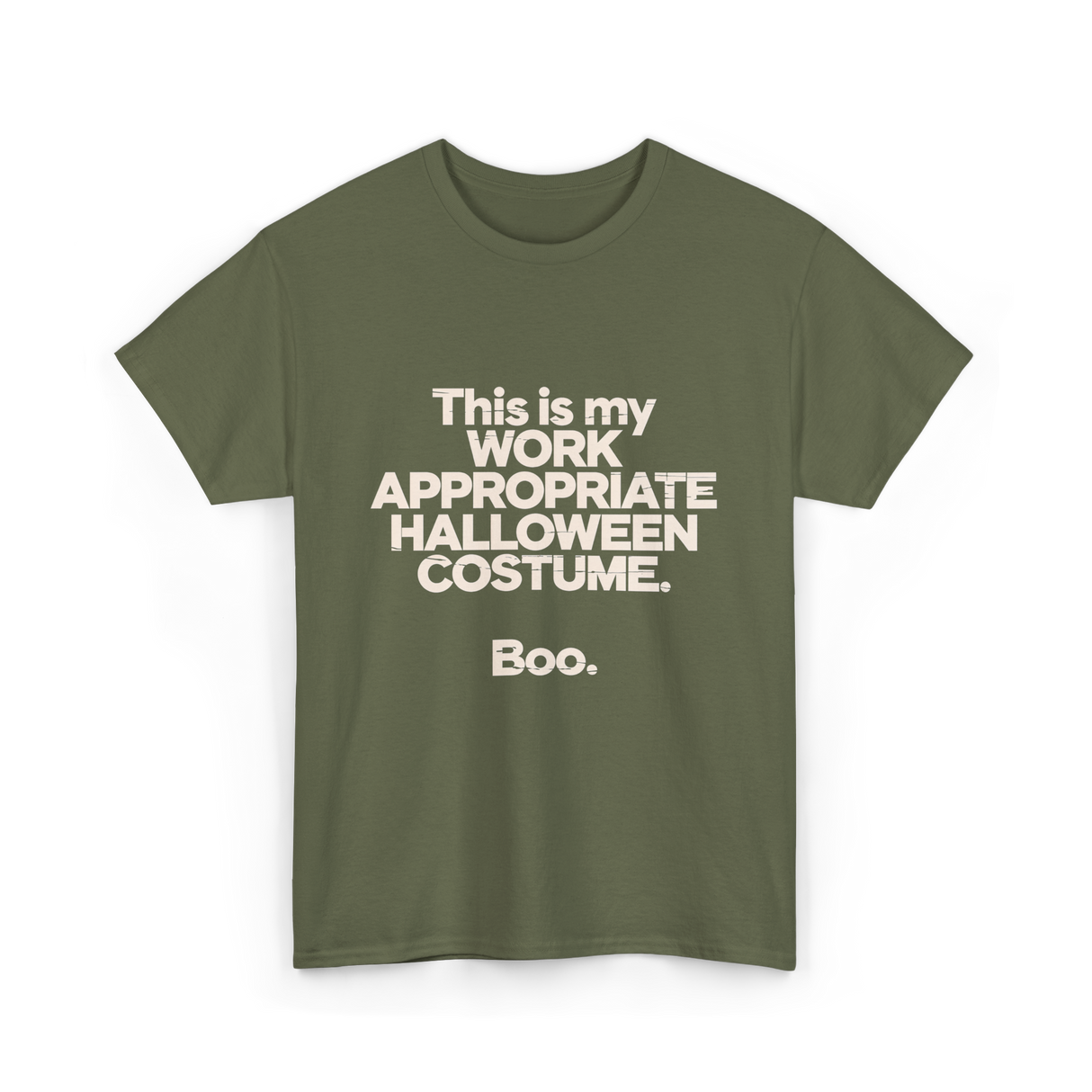 Work Appropriate Halloween Costume Halloween T-Shirt - Military Green