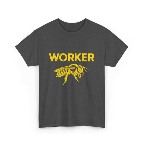 Worker Bee Beekeeping Bees T-Shirt - Dark Heather