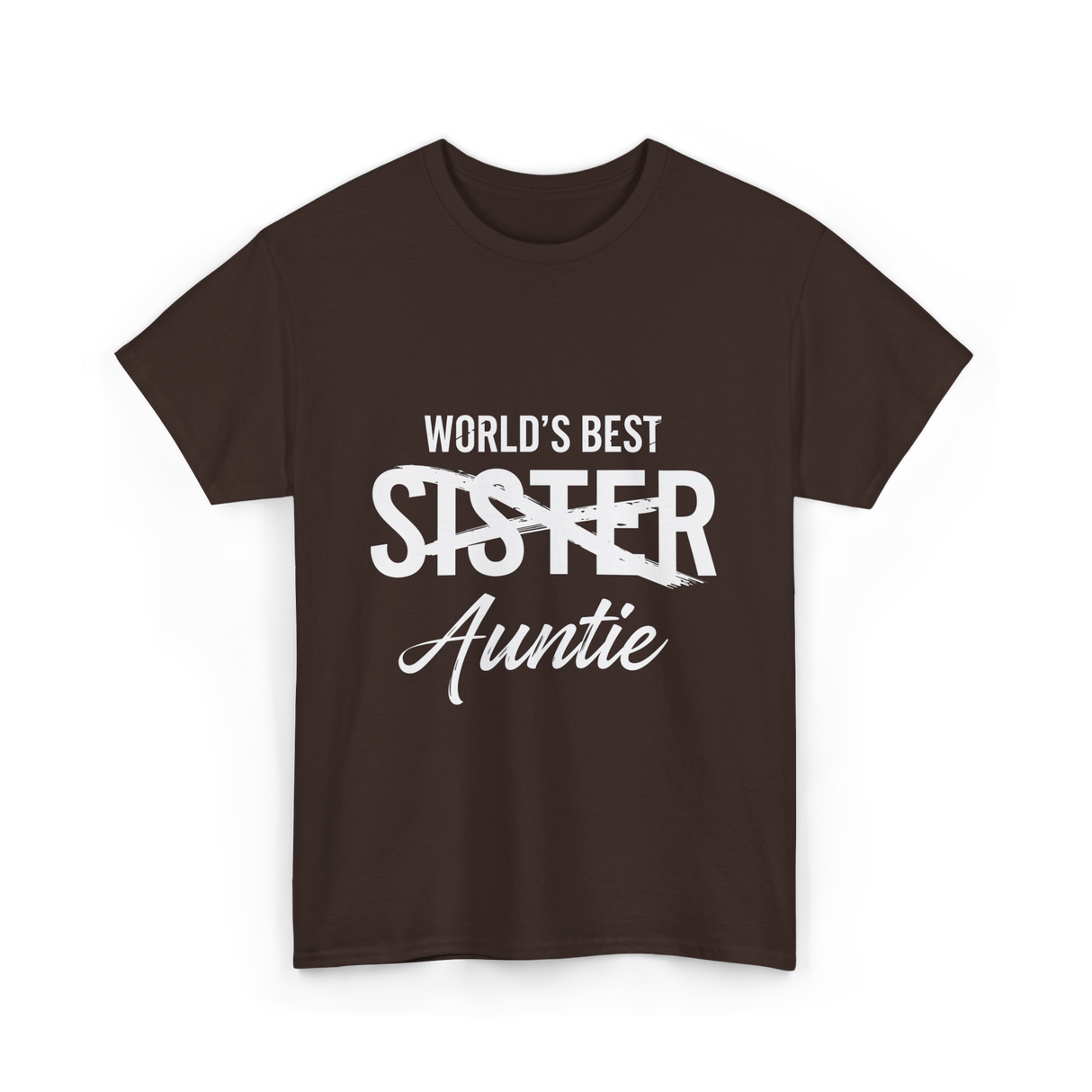 Worlds Best Auntie Sister T-Shirt - Dark Chocolate