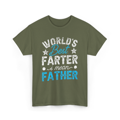 Worlds Best Farter Father Dad T-Shirt - Military Green