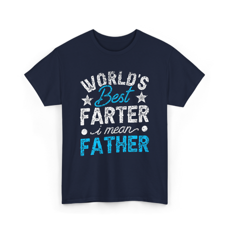 Worlds Best Farter Father Dad T-Shirt - Navy