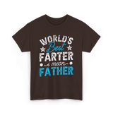 Worlds Best Farter Father Dad T-Shirt - Dark Chocolate