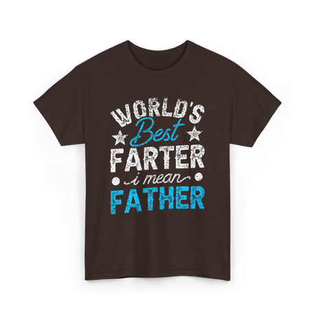 Worlds Best Farter Father Dad T-Shirt - Dark Chocolate