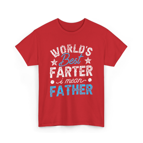 Worlds Best Farter Father Dad T-Shirt - Red