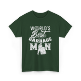 World's Best Garbage Man Disposal T-Shirt - Forest Green