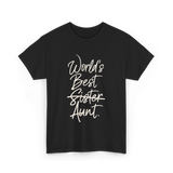 World's Best Sister Aunt T-Shirt - Black