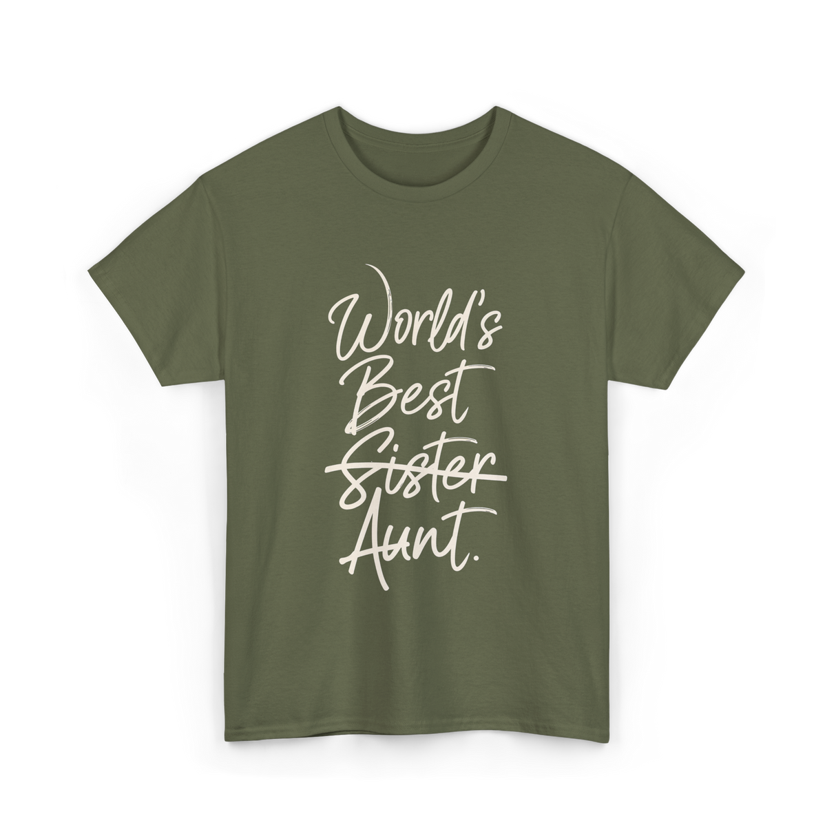 World's Best Sister Aunt T-Shirt - Military Green