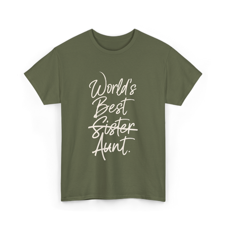 World's Best Sister Aunt T-Shirt - Military Green