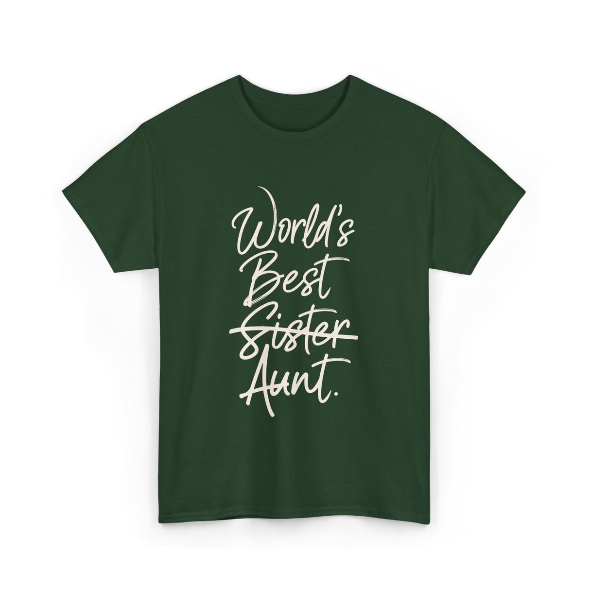 World's Best Sister Aunt T-Shirt - Forest Green