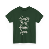 World's Best Sister Aunt T-Shirt - Forest Green