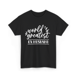 World's Greatest Ex-Husband T-Shirt - Black