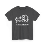 World's Greatest Ex-Husband T-Shirt - Dark Heather