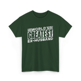 World's Greatest Ex-Husband T-Shirt - Forest Green