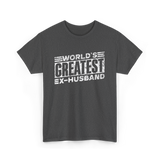 World's Greatest Ex-Husband T-Shirt - Dark Heather