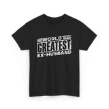 World's Greatest Ex-Husband T-Shirt - Black