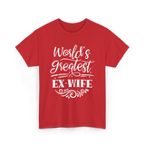 World's Greatest Ex-Wife Ex Wife T-Shirt - Red