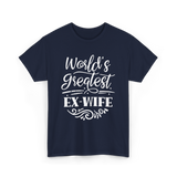 World's Greatest Ex-Wife Ex Wife T-Shirt - Navy