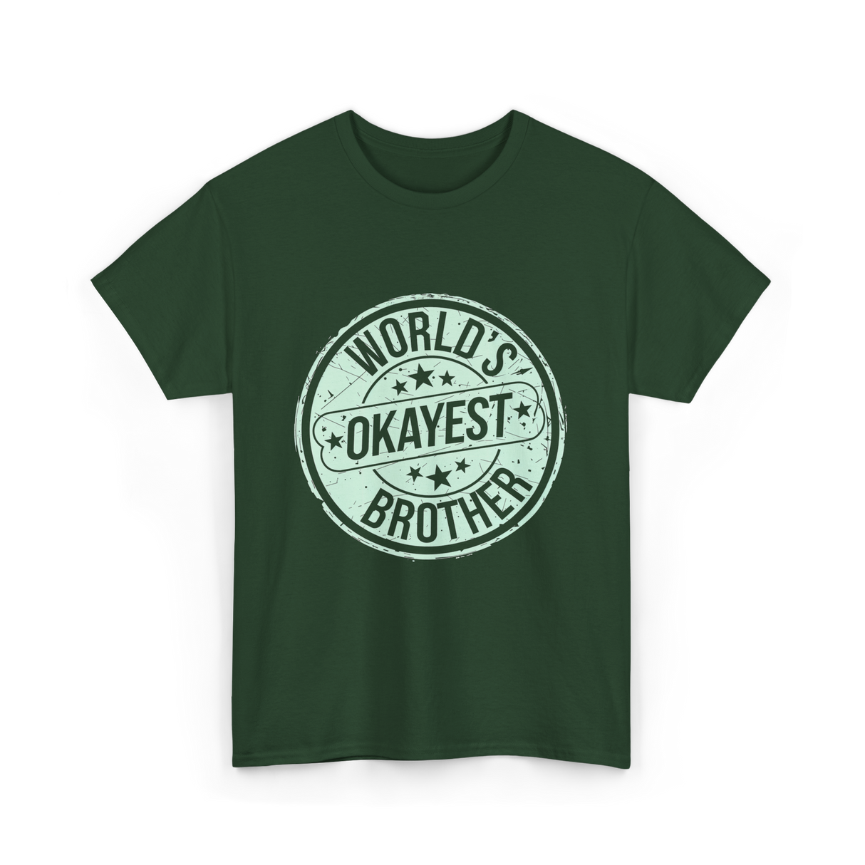 World's Okayest Brother Sibling Supremacy T-Shirt - Forest Green