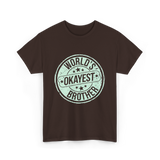 World's Okayest Brother Sibling Supremacy T-Shirt - Dark Chocolate