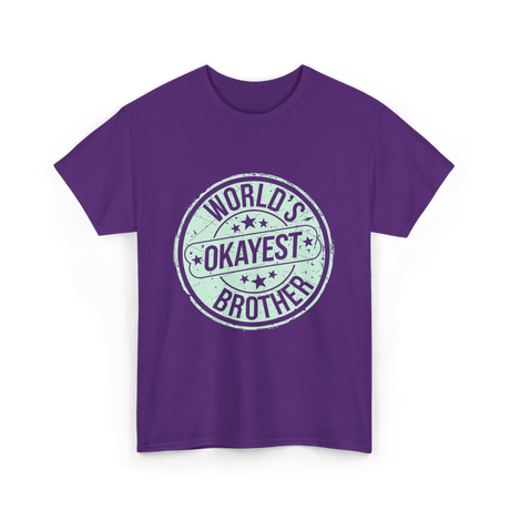 World's Okayest Brother Sibling Supremacy T-Shirt - Purple