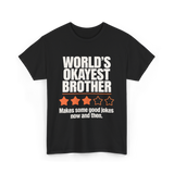 World's Okayest Brother T-Shirt - Black