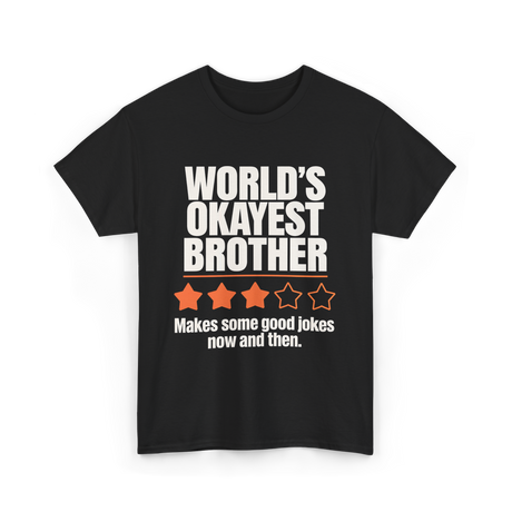 World's Okayest Brother T-Shirt - Black