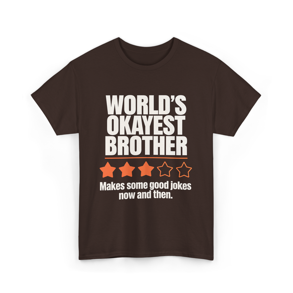 World's Okayest Brother T-Shirt - Dark Chocolate