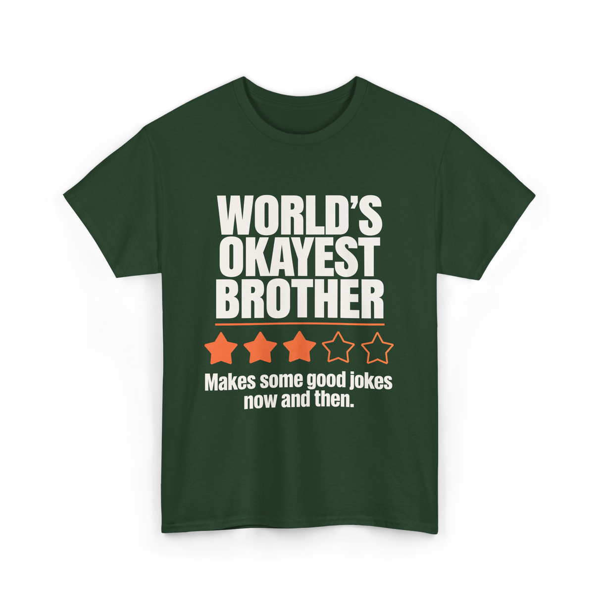 World's Okayest Brother T-Shirt - Forest Green