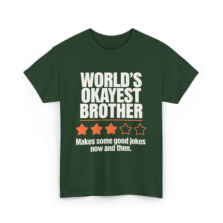 World's Okayest Brother T-Shirt - Forest Green