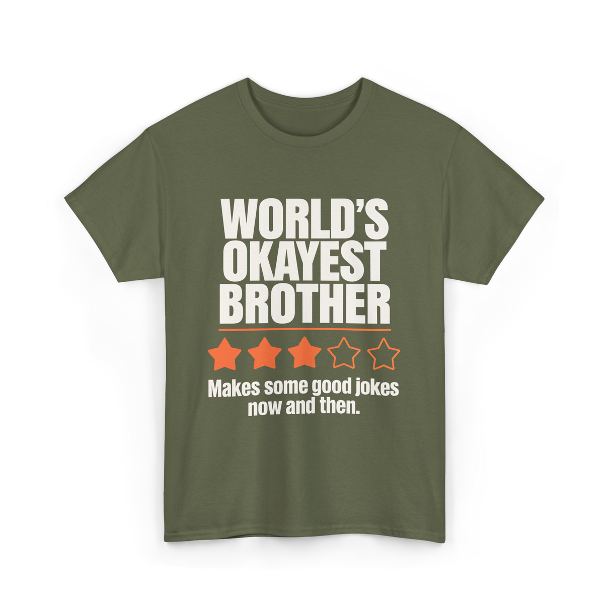 World's Okayest Brother T-Shirt - Military Green