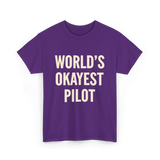 World's Okayest Pilot Aviation Pilot T-Shirt - Purple