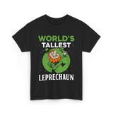 World's Tallest Leprechaun St Patrick's Day T-Shirt - Black