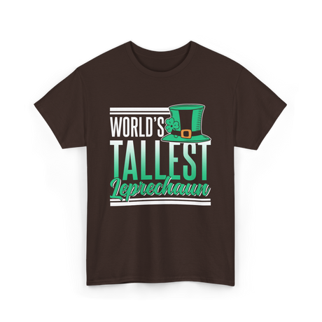 World's Tallest Leprechaun St Patrick's Day T-Shirt - Dark Chocolate