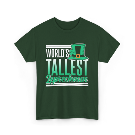 World's Tallest Leprechaun St Patrick's Day T-Shirt - Forest Green