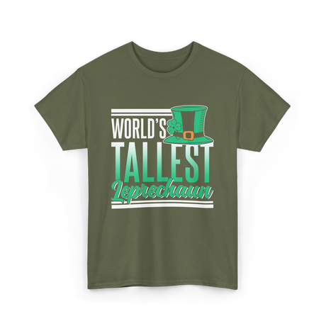 World's Tallest Leprechaun St Patrick's Day T-Shirt - Military Green