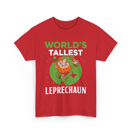 World's Tallest Leprechaun St Patrick's Day T-Shirt - Red