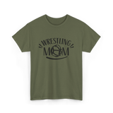 Wrestling Mom Martial Arts Wrestler T-Shirt - Military Green