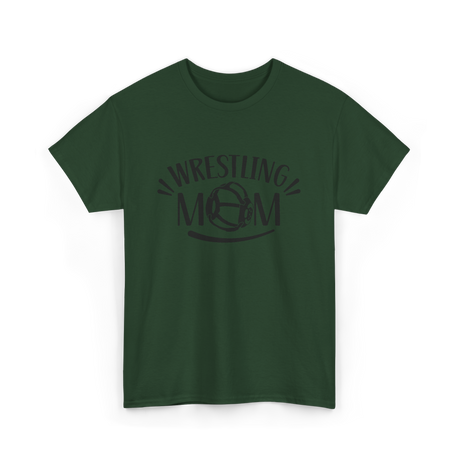 Wrestling Mom Martial Arts Wrestler T-Shirt - Forest Green