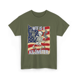 WTF Is A Kilometer Skeleton T-Shirt - Military Green