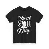 Yard Sale King Selling Antique T-Shirt - Black