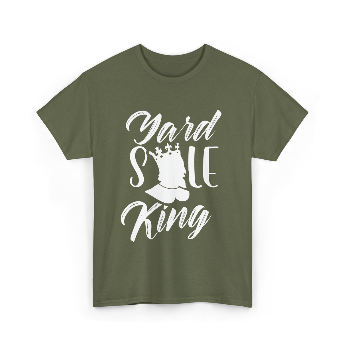 Yard Sale King Selling Antique T-Shirt - Military Green