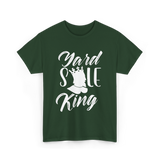 Yard Sale King Selling Antique T-Shirt - Forest Green