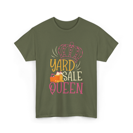 Yard Sale Queen Antique Selling T-Shirt - Military Green