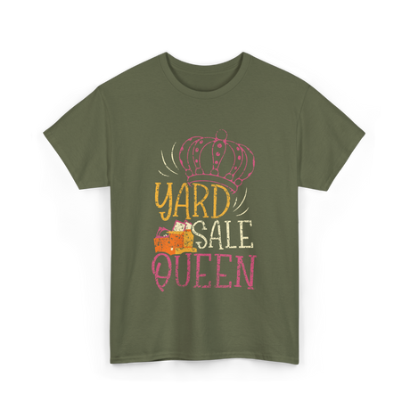 Yard Sale Queen Yard Sale Seller T-Shirt - Military Green