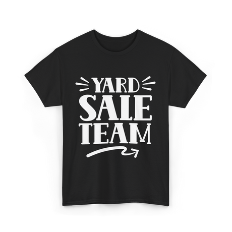 Yard Sale Team Sale T-Shirt - Black