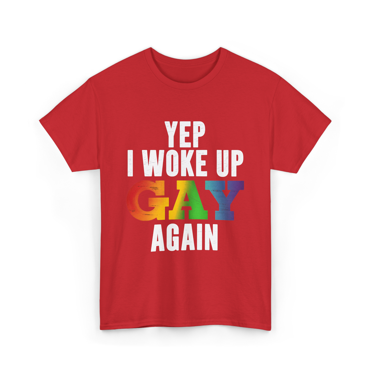 Yep I Woke Up Gay LGBTQ T-Shirt - Red