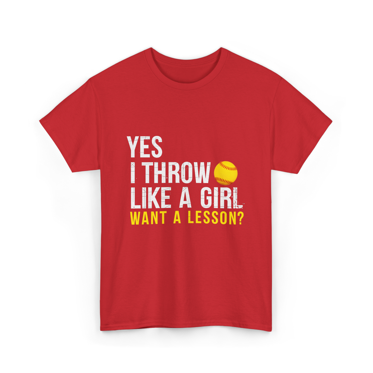 Yes I Throw Like A Girl Softball T-Shirt - Red