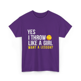 Yes I Throw Like A Girl Softball T-Shirt - Purple