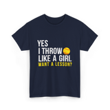 Yes I Throw Like A Girl Softball T-Shirt - Navy