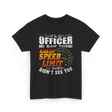 Yes Officer I Saw Speed Limit Racing T-Shirt - Black